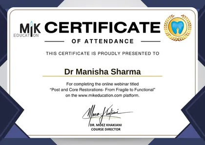 MIK Education certificate of attendance for the webinar Post and Core Restorations — From Fragile to Functional
